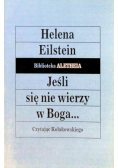 Jeśli się nie wierzy w Boga