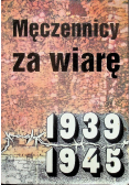 Męczennicy za wiarę 1939 -1945