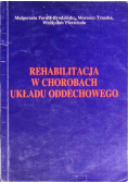 Rehabilitacja w chorobach układu oddechowego