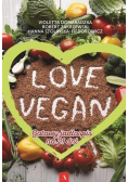 Love vegan Gotowy jadłospis na 21 dni