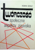 Twórczość Społeczne aspekty zjawiska