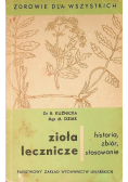 Zioła lecznicze historia zbiór stosowanie