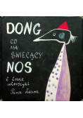 Dong co ma świecący nos i inne wierszyki Pana Leara