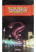Błyskawiczny przewodnik historyczny po Warszawie