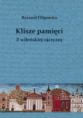 Klisze pamięci z wileńskiej ojczyzny