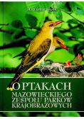 O ptakach mazowieckiego zespołu parków krajobrazowych