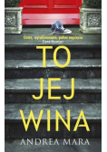 To jej wina