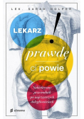 Lekarz prawdę ci powie