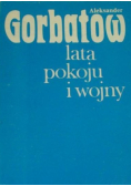 Lata pokoju i wojny
