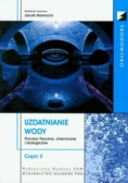 Uzdatnianie wody Procesy fizyczne, chemiczne i biologiczne Część 2