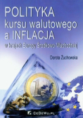 Polityka kursu walutowego a inflacja w krajach Europy Środkowo Wschodniej