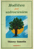 Modlitwa jest uzdrowieniem