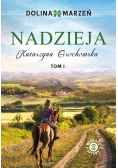 Dolina marzeń Tom 1 Nadzieja