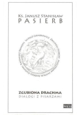 Zgubiona Drachma Dialogi z pisarzami