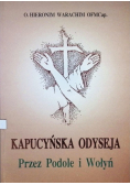 Kapucyńska odyseja przez Podole i Wołyń