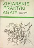 Praktyki zielarskie Agaty