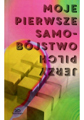 Moje pierwsze samobójstwo