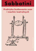 Praktyka budowania scen i machin teatralnych