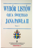 Wybór listów Ojca Świętego Jana Pawła II Tom I