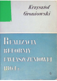 Realizacja Reformy Uwłaszczeniowej 1864 roku