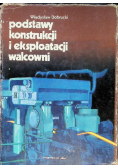 Podstawy konstrukcji i eksploatacji walcowni