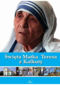 Święta Matka Teresa z Kalkuty