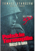 Polskie Termopile Walczyli do końca
