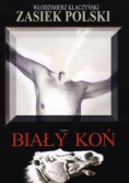 Zasiek Polski Tom 2 Biały koń
