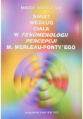 Świat według ciała w fenomenologii percepcji