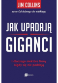 Jak upadają giganci