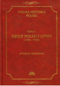 Wielka historia Polski Tom 4 Dzieje Polski i Litwy 1506  1648