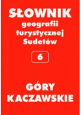 Słownik geografii turystycznej Sudetów  6 Góry Kaczawskie