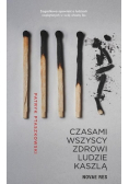 Czasami wszyscy zdrowi ludzie kaszlą