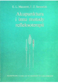 Akupunktura i inne metody refleksoterapii