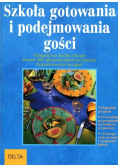 Szkoła gotowania i podejmowania gości