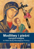 Modlitwy i pieśni maryjno - misyjne do Matki Bożej Nieustającej Pomocy