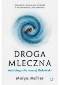 Droga Mleczna. Autobiografia naszej Galaktyki