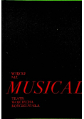 Więcej niż musical Teatr Wojciecha Kościelniaka