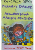 Koszmarny Karolek i Megabombowa Machina Czasowa
