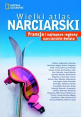 Wielki atlas narciarski Francja i najlepsze regiony narciarskie świata