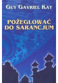 Pożeglować do Sarancjum