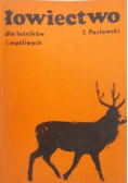 Łowiectwo dla leśników i myśliwych