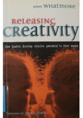 Releasing Creativity: How Leaders Can Develop Creative Potential in Their Teams