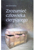 Zrozumieć człowieka cierpiącego