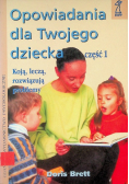 Opowiadania dla twojego dziecka Część 1