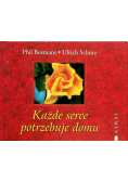 Każde serce potrzebuje domu