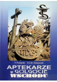 Aptekarze w golgocie Wschodu