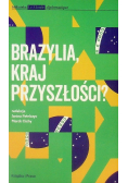 Brazylia kraj przyszłości?