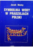Symbolika wody w pradziejach Polski