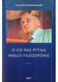 O co nas pytają wielcy filozofowie seria I
